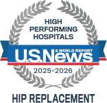 US News and World Report High Performing Hospitals for Hip Replacement
