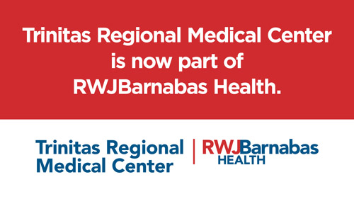 Trinitas Regional Medical Center is now part of RWJBarnabas Health