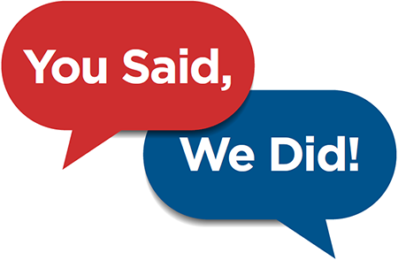 You Said, We Did!
